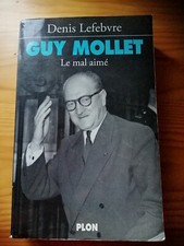 Guy MOLLET--le mal aimé