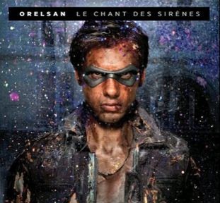 Orelsan chant des sirènes - orelsan,