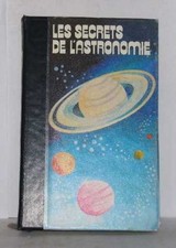 Les secrets de l'astronomie volume I le ciel et la terre | Bon état