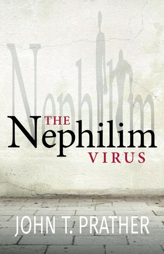 The nephilim virus - the,