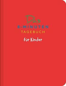 Das minuten tagebuch - das, 6-minuten-tagebuch