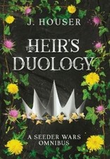 J Houser The Heir's Duology