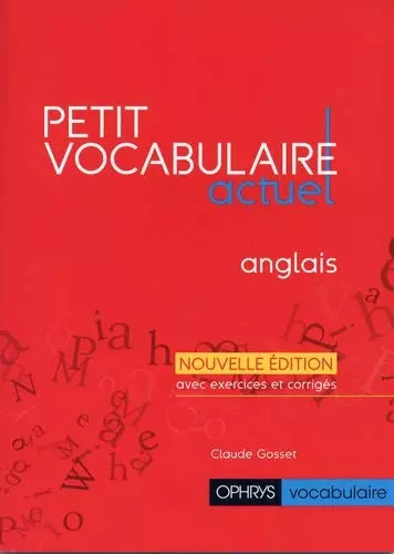 Petit vocabulaire actuel - vocabulaire,
