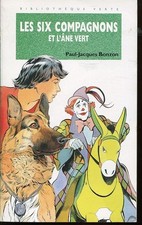 Les six compagnons et l'âne vert - Bonzon, Paul-Jacques