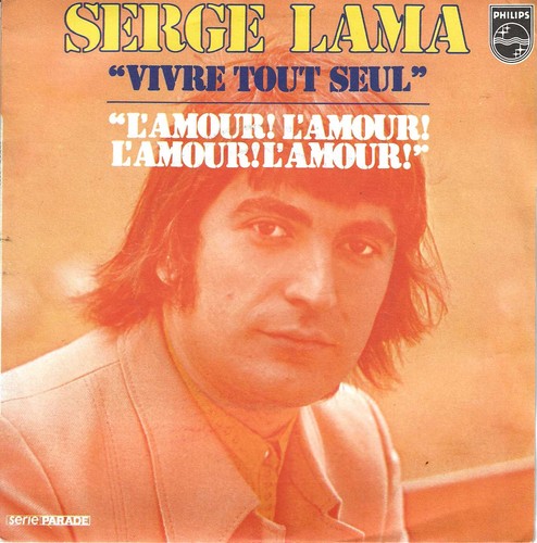 Serge lama vivre tout seul - serge,