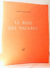 JOUVE (Pierre-Jean) - Le bois