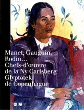 Manet, Gauguin, Rodin : Chefs d'oeuvr... - Collectif - V2040200