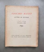 Édouard Manet Lettres de jeunesse 1848-1849 voyages à Rio Louis Rouart et fils
