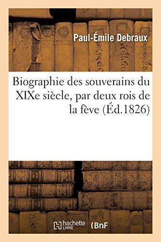 Biographie des souverains - , du