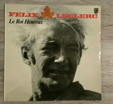 Félix leclerc /le roi heureux