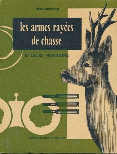 Les armes rayées - armes, chasse