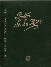 LA VIE ET L'ŒUVRE DE PAULETTE DE LA MER.
