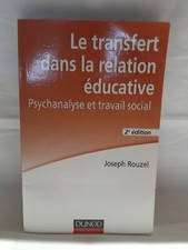 Le transfert dans la relation éducative-Psychanalyse et travail social-J.Rouzel