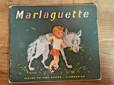 "MARLAGUETTE " albums du PERE CASTOR 1952 par GERDA  / livre pour enfant