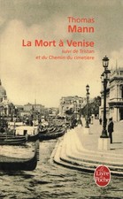 THOMAS MANN - Mort à Venise...suivi de Tristan...Chemin du cimetière- Nobel 1929