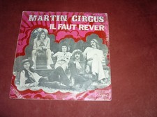 SP 7" 45 tours - Martin Circus – Il Faut Rêver