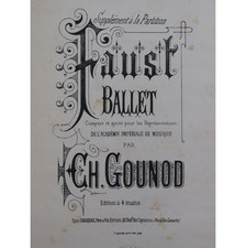 GOUNOD Charles Faust Ballet Piano 4 mains ca1885