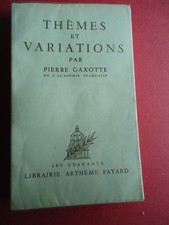 Thèmes et variations de P.Gaxotte-Librairie Arthème Fayard- 1957-EO