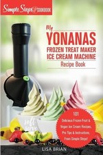 Lisa Brian My Yonanas Frozen