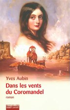 Dans les vents du Coromandel, Yves Aubin