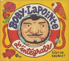 L'Intégrale - Lapointe, Boby