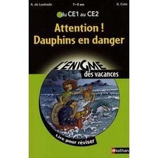 Livre L'énigme des vacances Du CE1 au CE2 Dauphins en danger