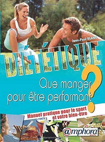 Diététique que manger pour - -,