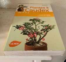 PLANTES A CAUDEX  de A à Z - Hervé Lenain