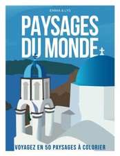 Paysages du Monde: Livre de coloriage de paysages pour adultes. Voyagez en 50 pa