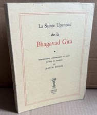 La Sainte Upanişad de la Bhagavad Gita. Jean Rivière 1969.
