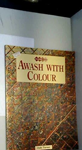 Awash with colour quilters - colour, (quilters