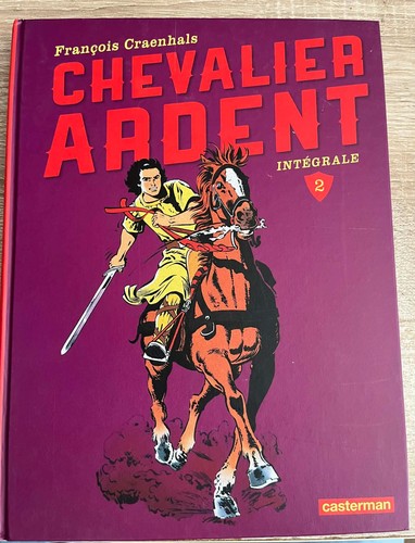 Chevalier ardent intégrale - ardent,