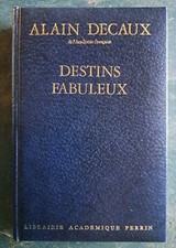 Destins fabuleux - Decaux