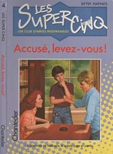 Super cinq 4. Accusé