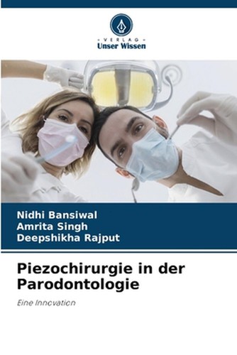 Piezochirurgie der - piezochirurgie, in