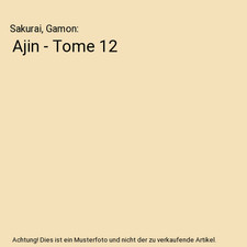 Ajin - Tome 12, Sakurai, Gamon