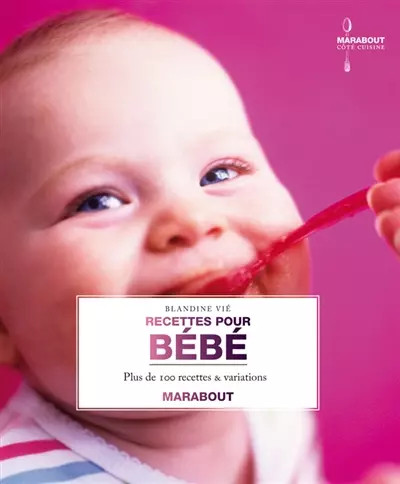 Recettes pour bébé blandine - recettes,