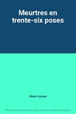 Meurtres en trente-six poses
