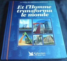 Et l’homme transforma le