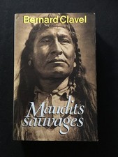 LIVRE BERNARD CLAVEL MAUDITS SAUVAGES  CLUB FRANCE LOISIRS 1989