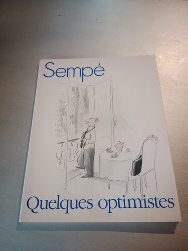 Sempé quelques optimistes - sempé,