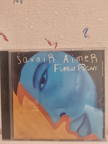 Florent pagny savoir aimer - florent,