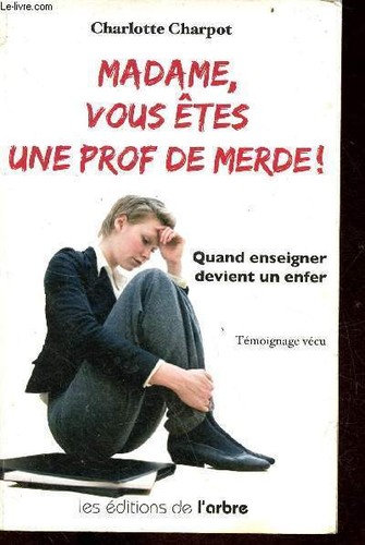 Madame vous êtes une - une, de