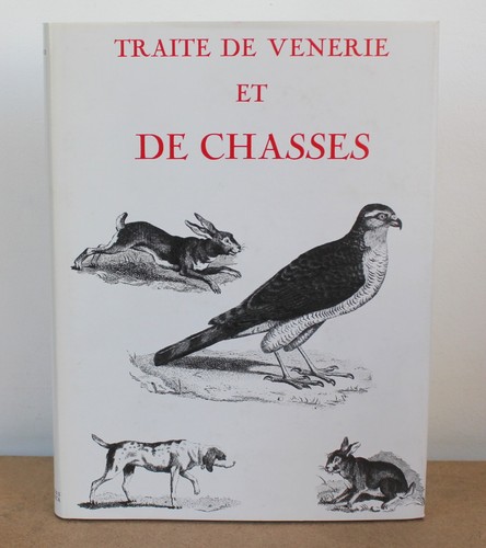 Traité vénerie de - traité,