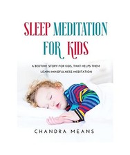 SLEEP MEDITATION FOR KIDS: A