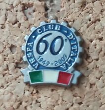 Pin's Vespa Club d'Italia L'italienne Scooter Pin Pins 60 Anniversaire Vintage