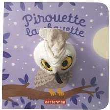 Pirouette la chouette: Livre marionnette pour bébé - dès 3 mois - Chetaud, Hélèn