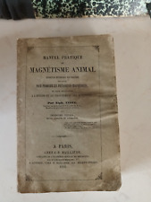 1846*MANUEL PRATIQUE DE MAGNETISME ANIMAL*PROCEDES MAGNETIQUES*Alph. TESTE*3° éd