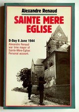 WW2 / SAINTE-MERE-EGLISE D-Day 6 June 1944 / Alexandre Renaud / Texte en anglais