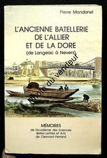Histoire de l'Auvergne: 1975 L’ancienne batellerie de l’Allier et de la Dore